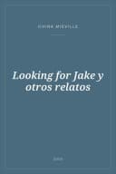 Portada de Looking for Jake y otros relatos