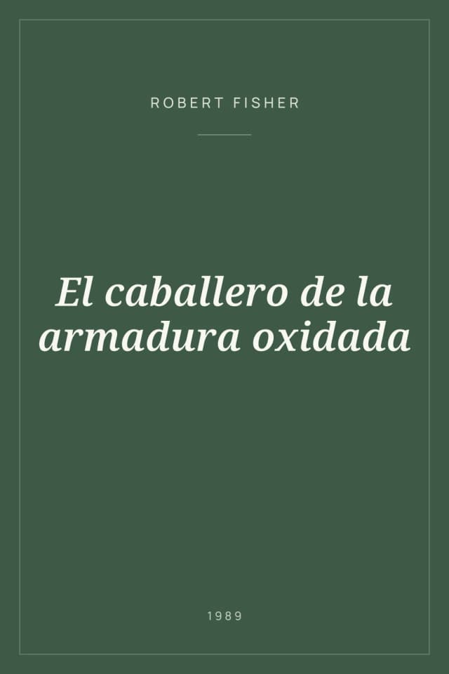 Portada de El caballero de la armadura oxidada