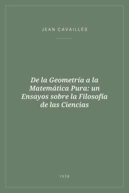 Portada de De la Geometría a la Matemática Pura: un Ensayos sobre la Filosofía de las Ciencias