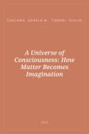 Portada de A Universe of Consciousness: How Matter Becomes Imagination
