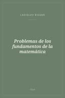 Portada de Problemas de los fundamentos de la matemática