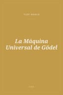 Portada de La Máquina Universal de Gödel