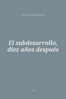Portada de El subdesarrollo, diez años después