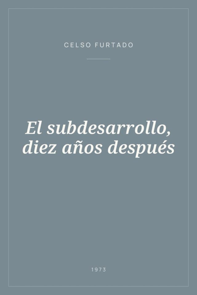 Portada de El subdesarrollo, diez años después
