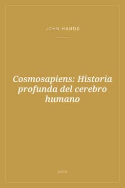 Portada de Cosmosapiens: Historia profunda del cerebro humano