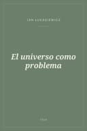 Portada de El universo como problema