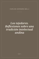 Portada de Los tejedores. Reflexiones sobre una tradición intelectual andina