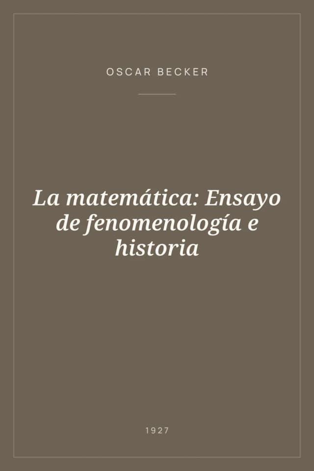 Portada de La matemática: Ensayo de fenomenología e historia