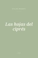 Portada de Las hojas del ciprés
