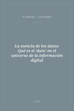 Portada de La esencia de los datos: Qué es el 'dato' en el universo de la información digital