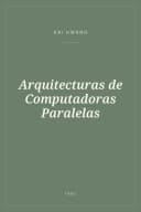 Portada de Arquitecturas de Computadoras Paralelas