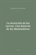 Portada de La invención de las curvas: Una historia de las Matemáticas