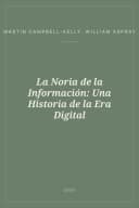 Portada de La Noria de la Información: Una Historia de la Era Digital