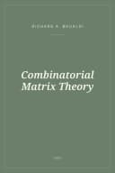 Portada de Combinatorial Matrix Theory