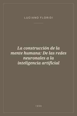 Portada de La construcción de la mente humana: De las redes neuronales a la inteligencia artificial
