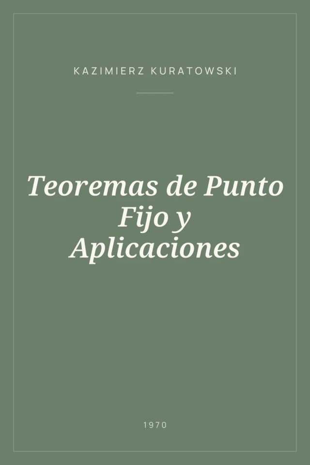 Portada de Teoremas de Punto Fijo y Aplicaciones