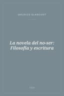 Portada de La novela del no-ser: Filosofía y escritura