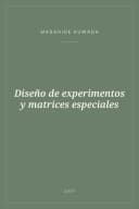 Portada de Diseño de experimentos y matrices especiales