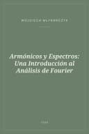Portada de Armónicos y Espectros: Una Introducción al Análisis de Fourier