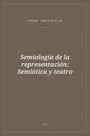 Portada de Semiología de la representación: Semiótica y teatro