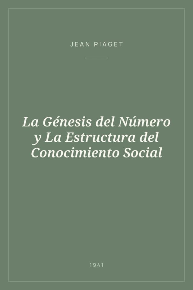 Portada de La Génesis del Número y La Estructura del Conocimiento Social