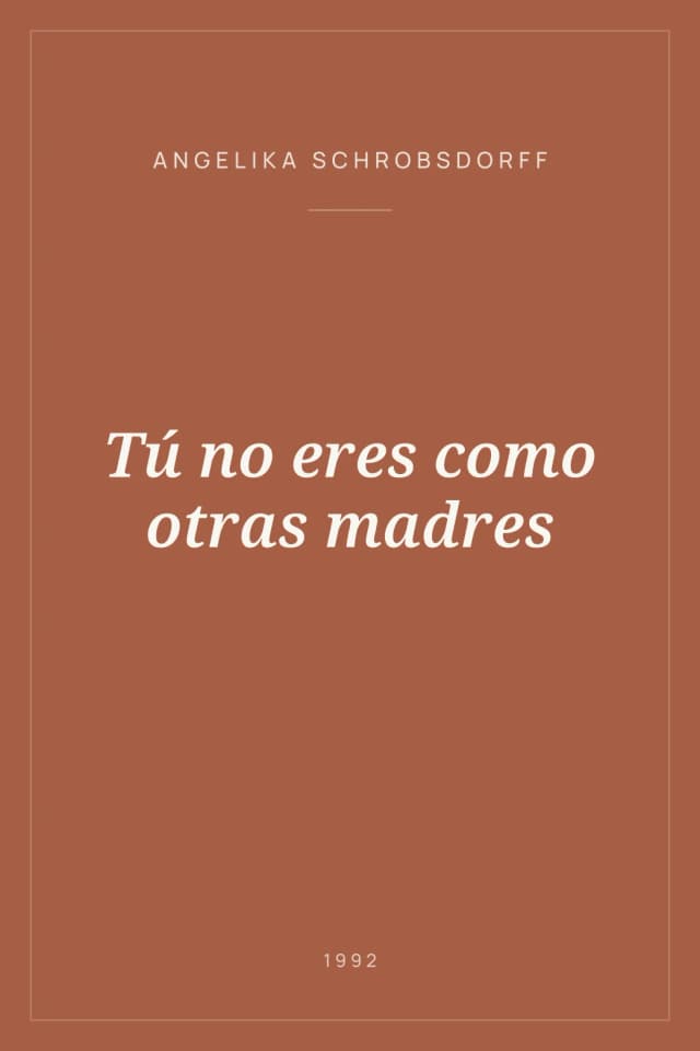 Portada de Tú no eres como otras madres