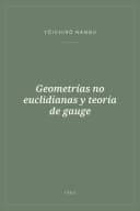 Portada de Geometrías no euclidianas y teoría de gauge