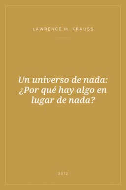 Portada de Un universo de nada: ¿Por qué hay algo en lugar de nada?