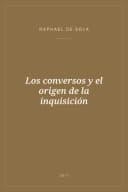Portada de Los conversos y el origen de la inquisición