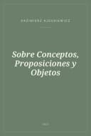 Portada de Sobre Conceptos, Proposiciones y Objetos