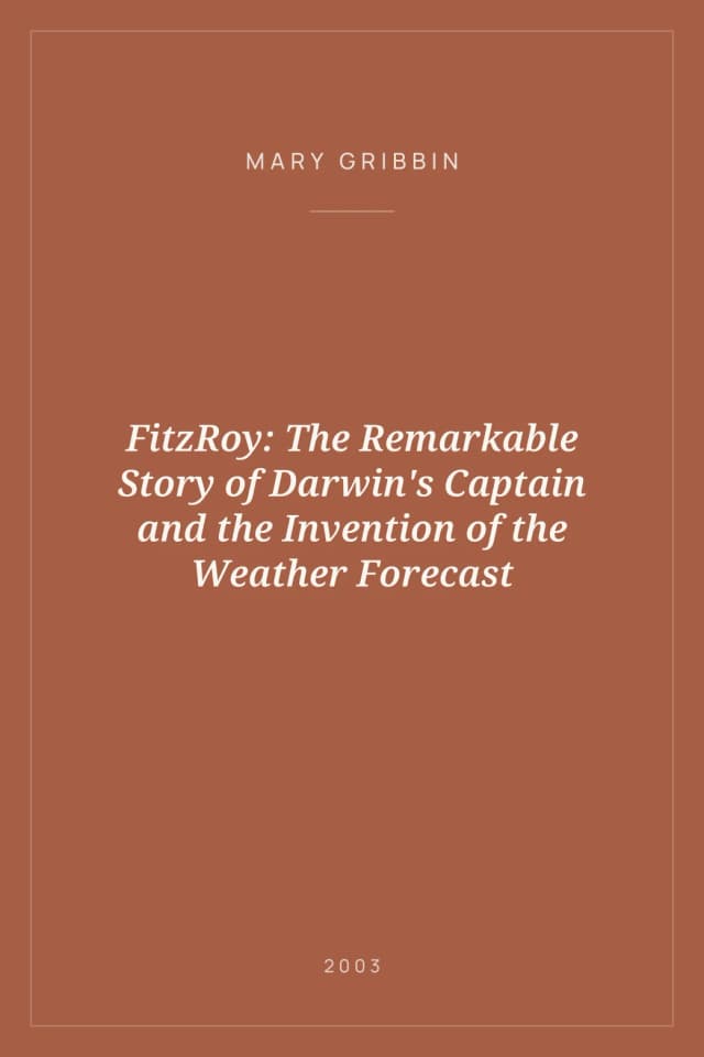 Portada de FitzRoy: The Remarkable Story of Darwin's Captain and the Invention of the Weather Forecast