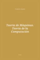 Portada de Teoría de Máquinas. Teoría de la Computación