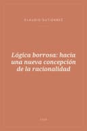 Portada de Lógica borrosa: hacia una nueva concepción de la racionalidad