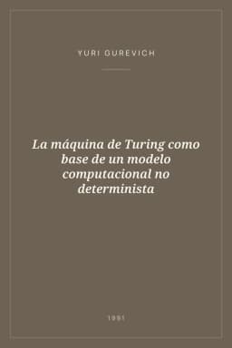 Portada de La máquina de Turing como base de un modelo computacional no determinista