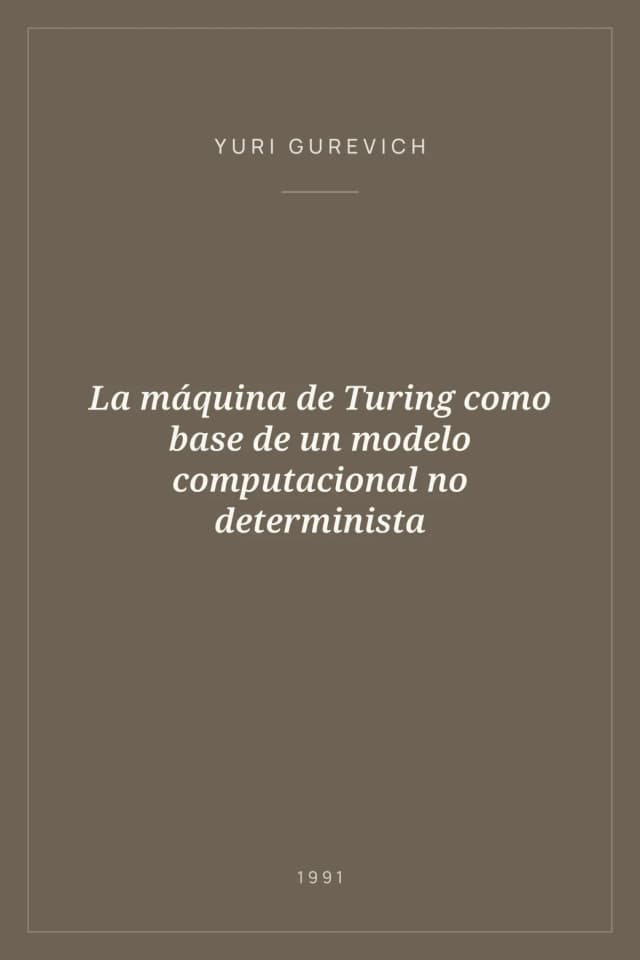 Portada de La máquina de Turing como base de un modelo computacional no determinista
