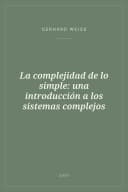 Portada de La complejidad de lo simple: una introducción a los sistemas complejos