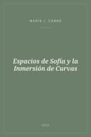 Portada de Espacios de Sofía y la Inmersión de Curvas