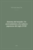 Portada de Sistema del mundo: Un acercamiento a la cultura japonesa del siglo XVIII