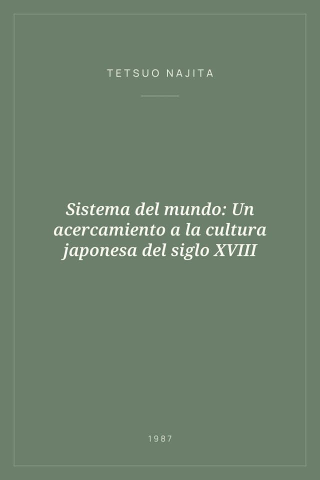 Portada de Sistema del mundo: Un acercamiento a la cultura japonesa del siglo XVIII
