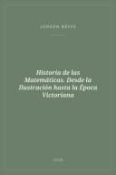 Portada de Historia de las Matemáticas. Desde la Ilustración hasta la Época Victoriana
