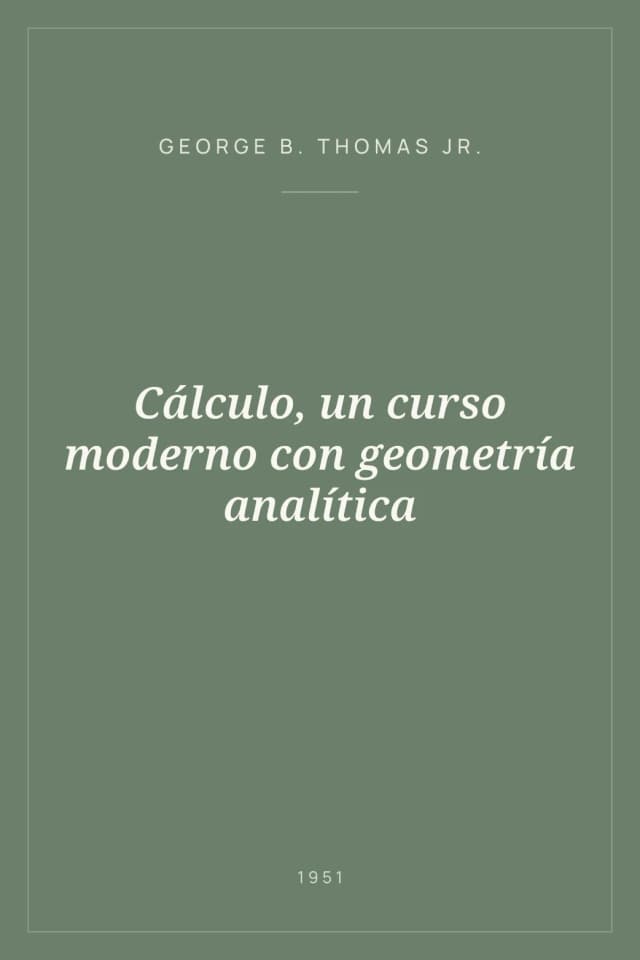 Portada de Cálculo, un curso moderno con geometría analítica