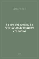 Portada de La era del acceso: La revolución de la nueva economía