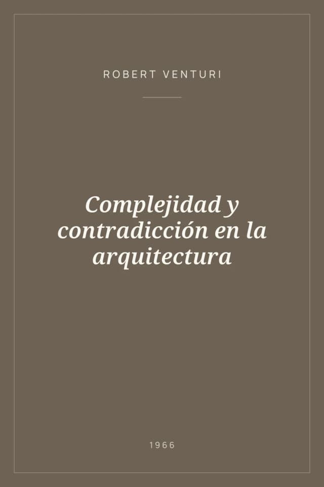 Portada de Complejidad y contradicción en la arquitectura