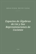 Portada de Espacios de Álgebras de Lie y Sus Representaciones de Cociente