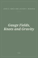 Portada de Gauge Fields, Knots and Gravity