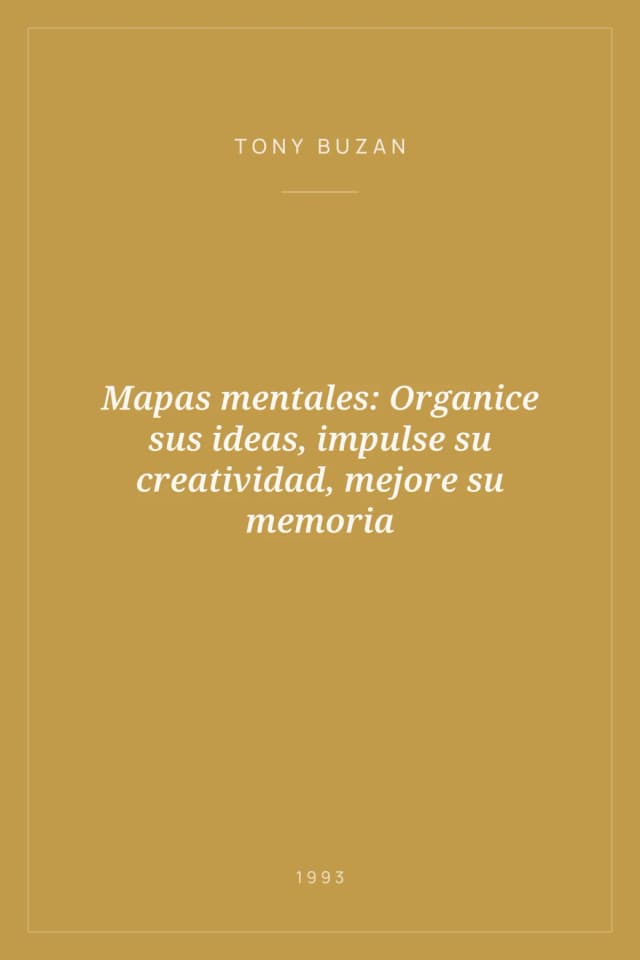 Portada de Mapas mentales: Organice sus ideas, impulse su creatividad, mejore su memoria