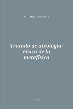Portada de Tratado de ateología: Física de la metafísica