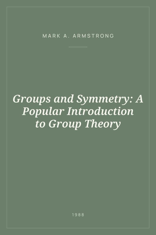 Portada de Groups and Symmetry: A Popular Introduction to Group Theory