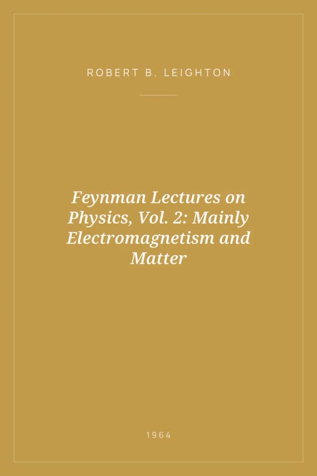 Portada de Feynman Lectures on Physics, Vol. 2: Mainly Electromagnetism and Matter