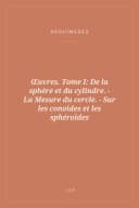 Portada de Œuvres. Tome I: De la sphère et du cylindre. - La Mesure du cercle. - Sur les conoïdes et les sphéroïdes